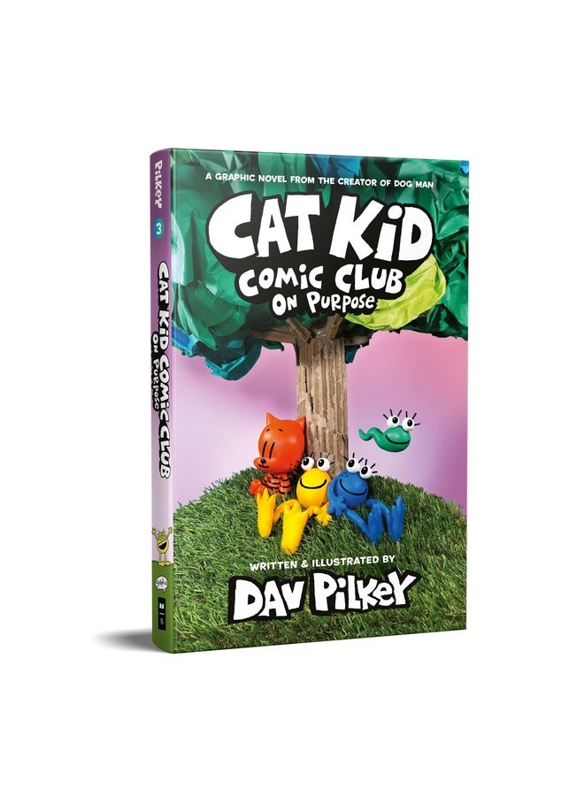 Cat Kid Comic Club #3: On Purpose (A Graphic Novel)